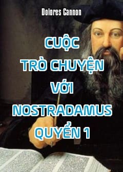 Cuộc Trò Chuyện Với Nostradamus - Quyển 1