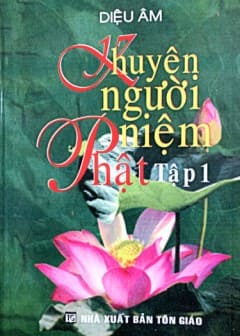 Khuyên Người Niệm Phật - Tập 1