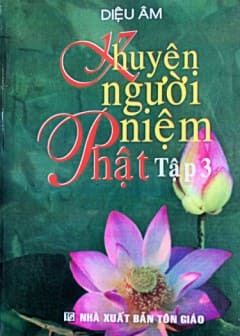 Khuyên Người Niệm Phật - Tập 3