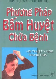 Phương Pháp Bấm Huyệt Chữa Bệnh