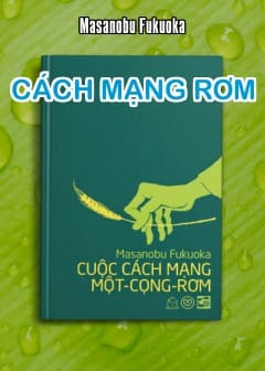 Cách Mạng Rơm - Nông Nghiệp Vô Vi