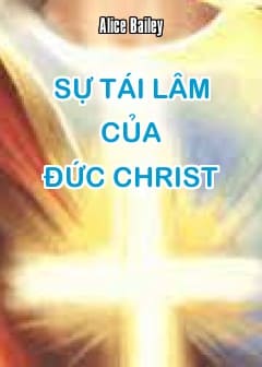 Sự Tái Lâm Của Đức Christ