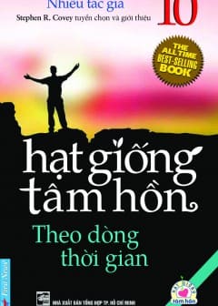 Hạt Giống Tâm Hồn - Tập 10: Theo Dòng Thời Gian