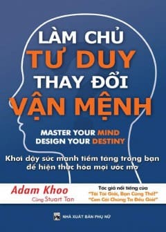 Làm Chủ Tư Duy Thay Đổi Vận Mệnh