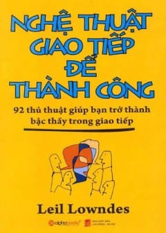 Nghệ Thuật Giao Tiếp Để Thành Công