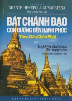 Bát Chánh Đạo Con Đường Đến Hạnh Phúc