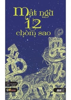 Mật Ngữ 12 Chòm Sao