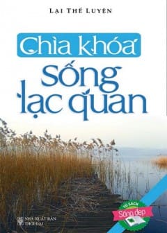 Chìa Khóa Sống Lạc Quan