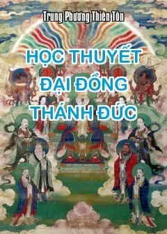 Ảnh Học Thuyết Đại Đồng Thánh Đức