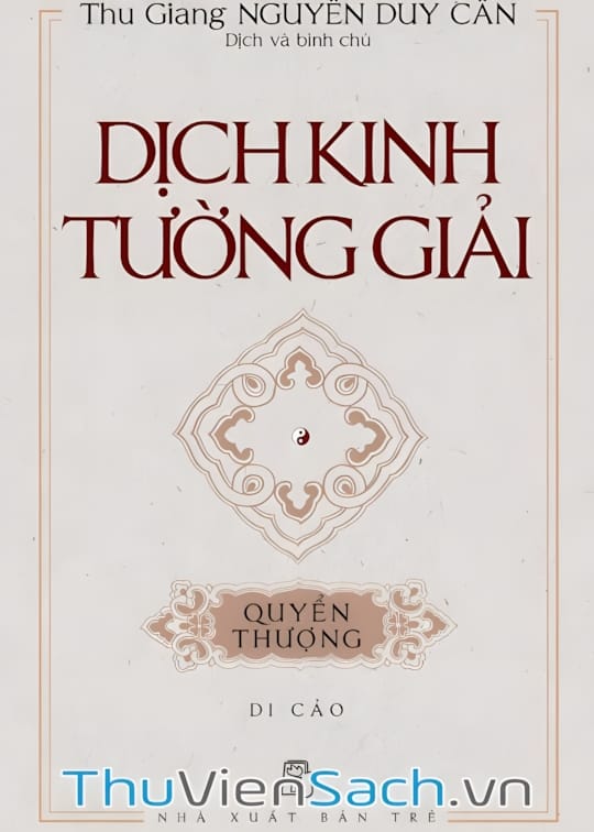 Ảnh bìa sách Dịch Kinh Tường Giải (Di Cảo) - Quyển Thượng