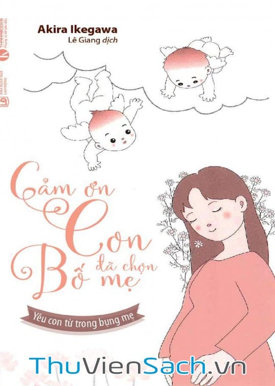 Ảnh bìa sách Cảm Ơn Con Đã Chọn Bố Mẹ