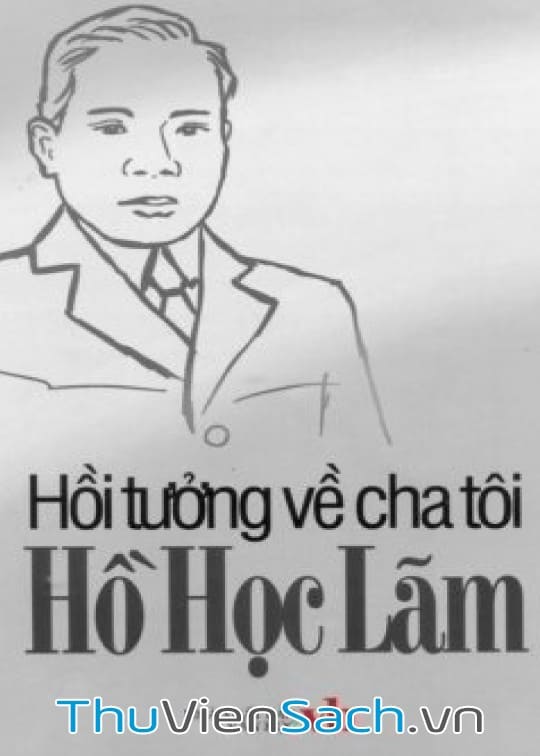 Ảnh bìa sách Hồi Tưởng Về Cha Tôi Hồ Học Lãm