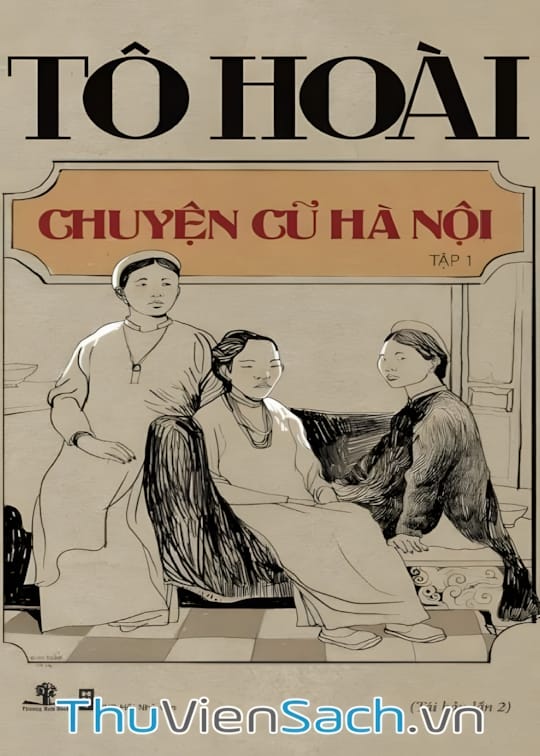 Ảnh bìa sách Chuyện Cũ Hà Nội - Tập 1