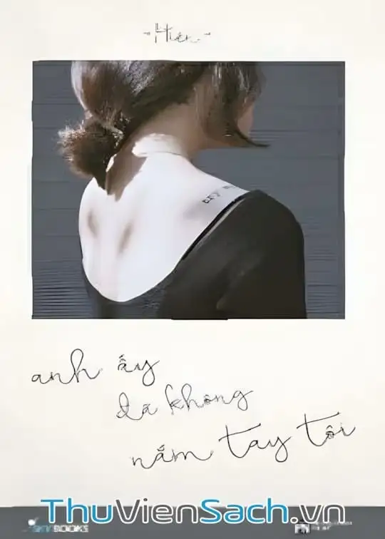 Ảnh bìa sách Anh Ấy Đã Không Nắm Tay Tôi