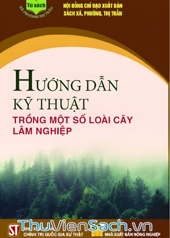 Ảnh bìa sách Hướng Dẫn Kỹ Thuật Trồng Một Số Loài Cây Lâm Nghiệp