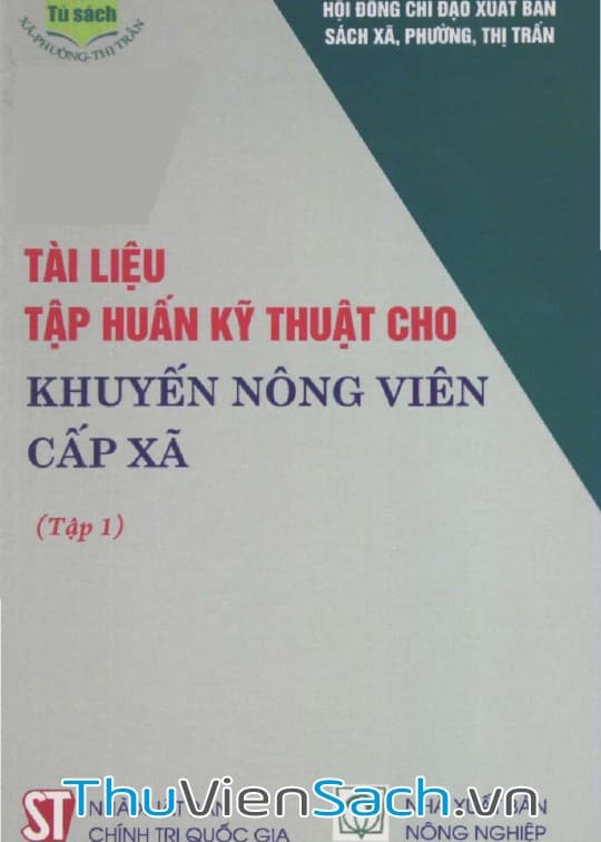 Ảnh bìa sách Tài Liệu Tập Huấn Kỹ Thuật Cho Khuyến Nông Viên Cấp Xã - Tập 1