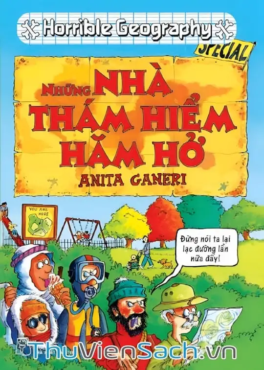 Ảnh bìa sách Horrible Geography - Những Nhà Thám Hiểm Hăm Hở