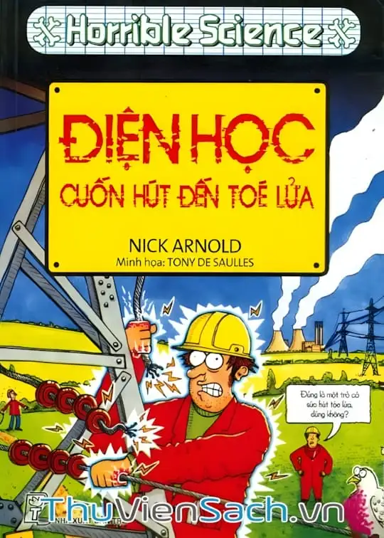 Ảnh bìa sách Horrible Science - Điện Học Cuốn Hút Đến Tóe Lửa