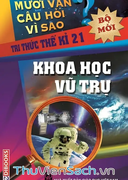 Ảnh bìa sách 10 Vạn Câu Hỏi Vì Sao - Khoa Học Vũ Trụ