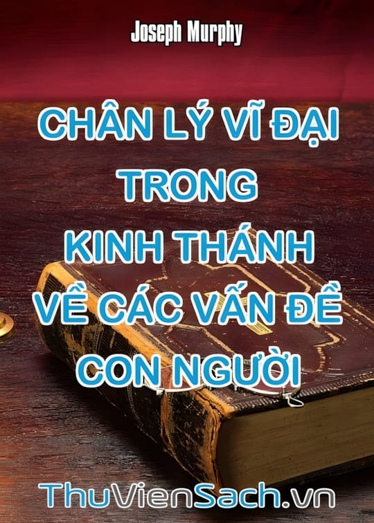Ảnh bìa sách Chân Lý Vĩ Đại Trong Kinh Thánh Về Các Vấn Đề Con Người