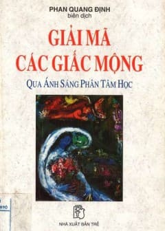 Giải Mã Các Giấc Mộng Qua Ánh Sáng Phân Tâm Học