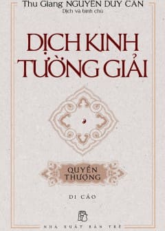 Dịch Kinh Tường Giải (Di Cảo) - Quyển Thượng