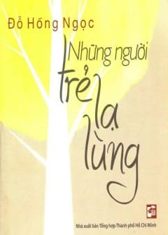 Những Người Trẻ Lạ Lùng