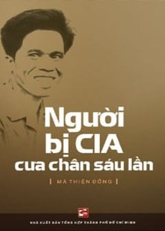 Người Bị Cia Cưa Chân 6 Lần