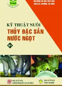 Kỹ Thuật Nuôi Thủy Đặc Sản Nước Ngọt - Tập 2