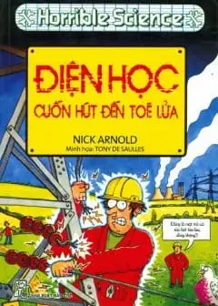Ảnh Horrible Science - Điện Học Cuốn Hút Đến Tóe Lửa