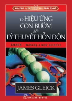 Từ Hiệu Ứng Con Bướm Đến Lý Thuyết Hỗn Độn