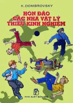 Ảnh Hòn Đảo Các Nhà Vật Lý Thiếu Kinh Nghiệm