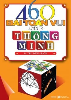 460 Bài Toán Vui Luyện Trí Thông Minh