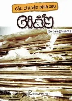 Ảnh Câu Chuyện Phía Sau Giấy