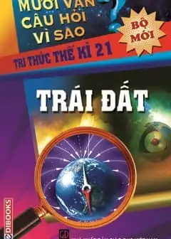 Ảnh 10 Vạn Câu Hỏi Vì Sao - Trái Đất