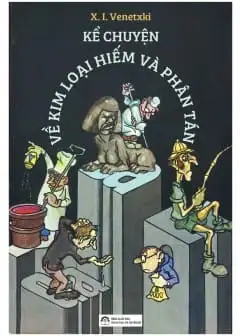 Kể Chuyện Về Kim Loại Hiếm Và Phân Tán