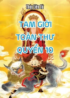 Tam Giới Toàn Thư - Quyển 10