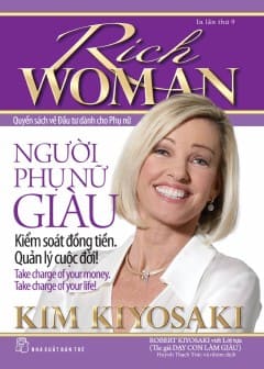 Người Phụ Nữ Giàu - Kiểm Soát Đồng Tiền. Quản Lý Cuộc Đời!