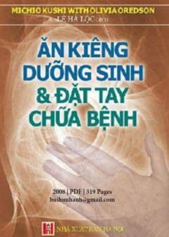 Ăn Kiêng Dưỡng Sinh - Đặt Tay Chữa Bệnh