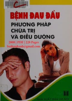 Bệnh Đau Đầu Phương Pháp Chữa Trị Và Điều Dưỡng