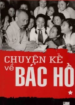 Chuyện Kể Về Bác Hồ