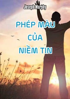 Phép Màu Của Niềm Tin