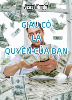 Giàu Có Là Quyền Của Bạn