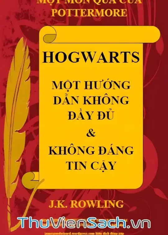 Ảnh bìa sách Hogwarts: Một Hướng Dẫn Không Đầy Đủ Và Không Đáng Tin Cậy