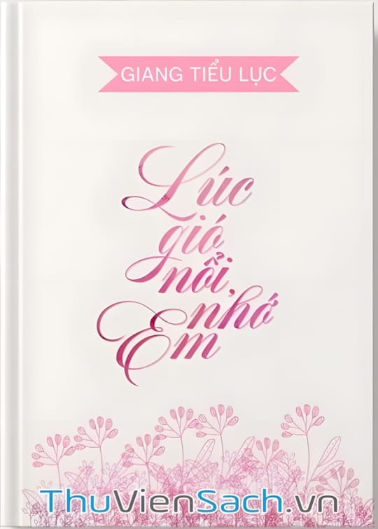 Ảnh bìa sách Lúc Gió Nổi, Nhớ Em