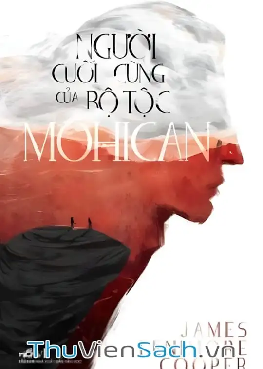 Ảnh bìa sách Người Cuối Cùng Của Bộ Tộc Mohican