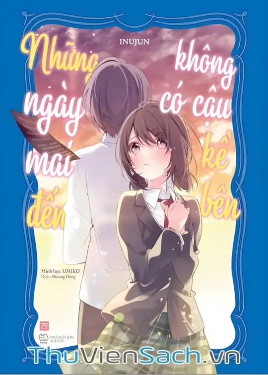 Ảnh bìa sách Những Ngày Mai Đến Không Có Cậu Kề Bên