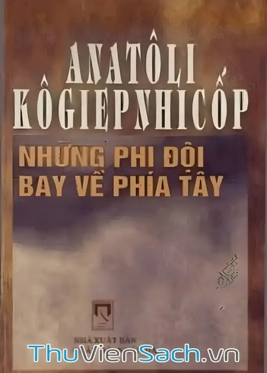 Ảnh bìa sách Những Phi Đội Bay Về Phía Tây