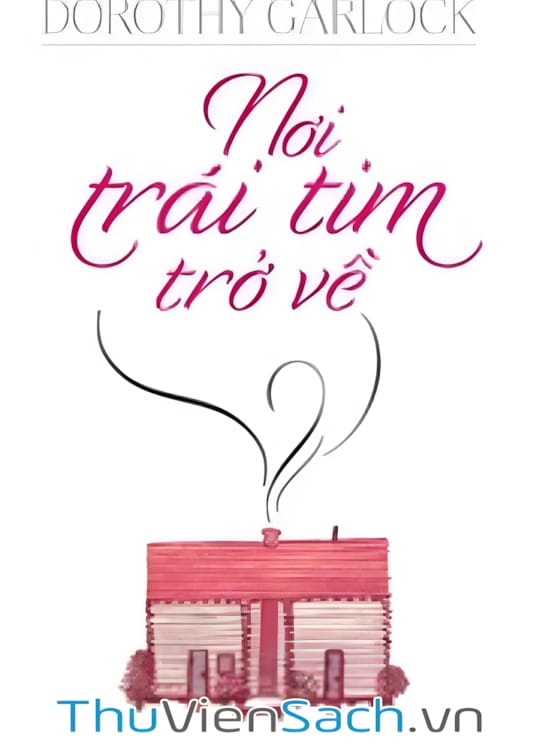 Ảnh bìa sách Nơi Trái Tim Trở Về