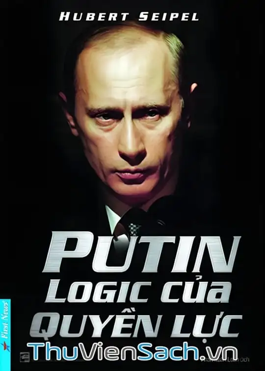 Ảnh bìa sách Putin - Logic Của Quyền Lực